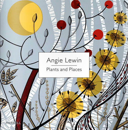Angie Lewin - Plants and Places